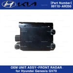 99110AR200 Genuine Oem Unit Assy Front Radar For Hyundai Genesis GV70 2023. Fixed Price $711.55.