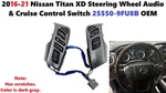 2016-21 Nissan Titan Xd Steering Wheel Audio & Cruise Control Switch 25550-9FU8B. Fixed Price $75.00.