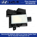 Genuine 99130S8150 Oem Front Corner Radar Right For Hyundai Palisade 22-23. Fixed Price $195.70.