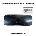 Genuine Smart Cruise Sensor S.c.c Unit Cover 86355G9500TRI For Genesis G70. Fixed Price $350.00.