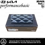 Genuine Smart Cruise Sensor S.c.c Cover 86355G9000 For Hyundai Genesis G70 19-21. Fixed Price $228.00.