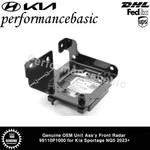 Genuine Oem Unit Ass'y Front Radar 99110P1000 For Kia Sportage NQ5 2023+. Fixed Price $256.50.