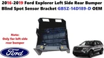16-19 Ford Explorer Left Side Rear Bumper Blind Spot Sensor Bracket GB5Z14D189D. Fixed Price $35.00.