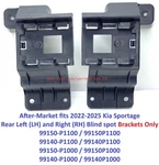 After-market 2022-2025 Kia Sportage Rear Left And Right Blind Spot Brackets Only. Fixed Price $150.00.